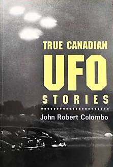 True Canadian UFO Stories by John Robert Colombo, book cover