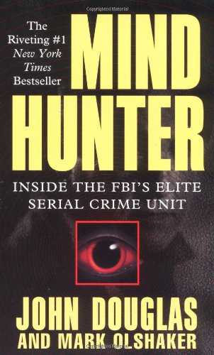 Cover of Mindhunter: Inside the FBI’s Elite Serial Crime Unit by John Douglas and Mark Olshaker