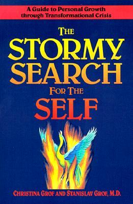 Cover of The Stormy Search for the Self by Stanislav and Christina Grof