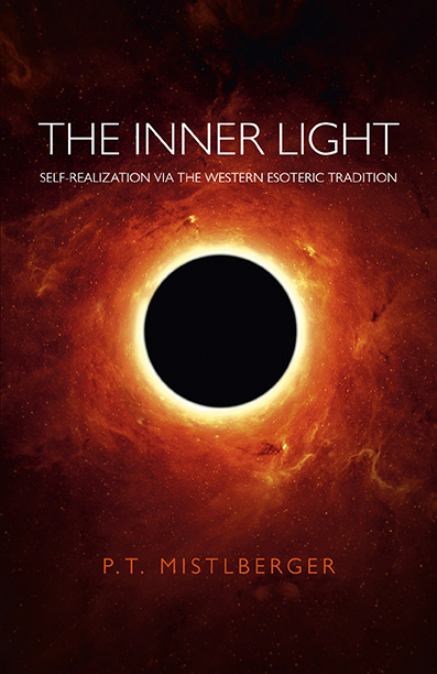 Cover of The Inner Light: Self-Realization via the Western Esoteric Tradition by P.T. Mistlberger